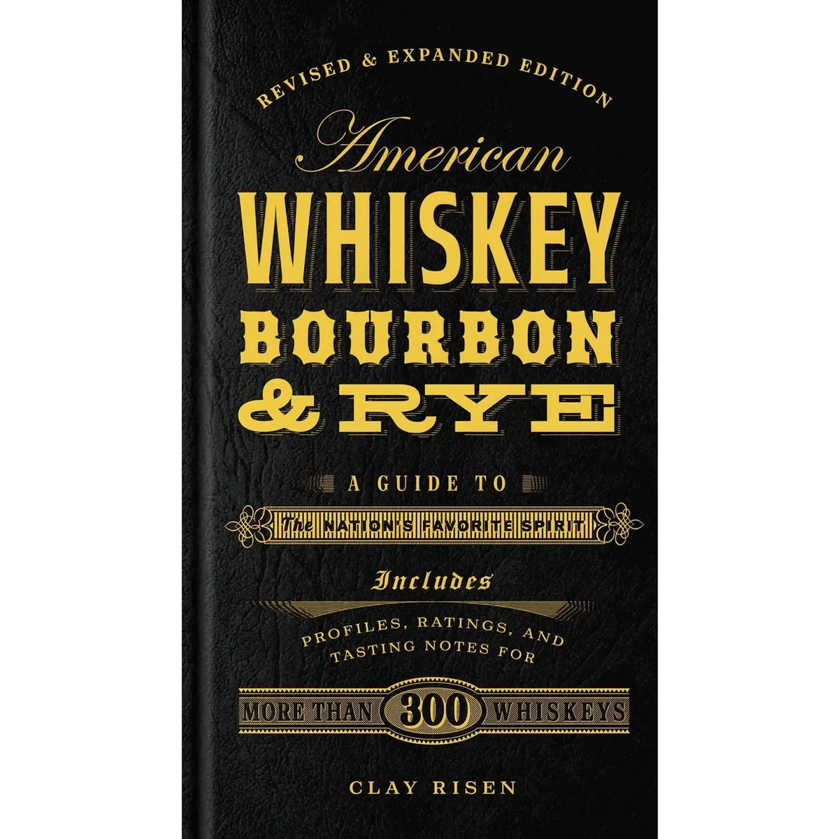 American Whiskey, Bourbon & Rye