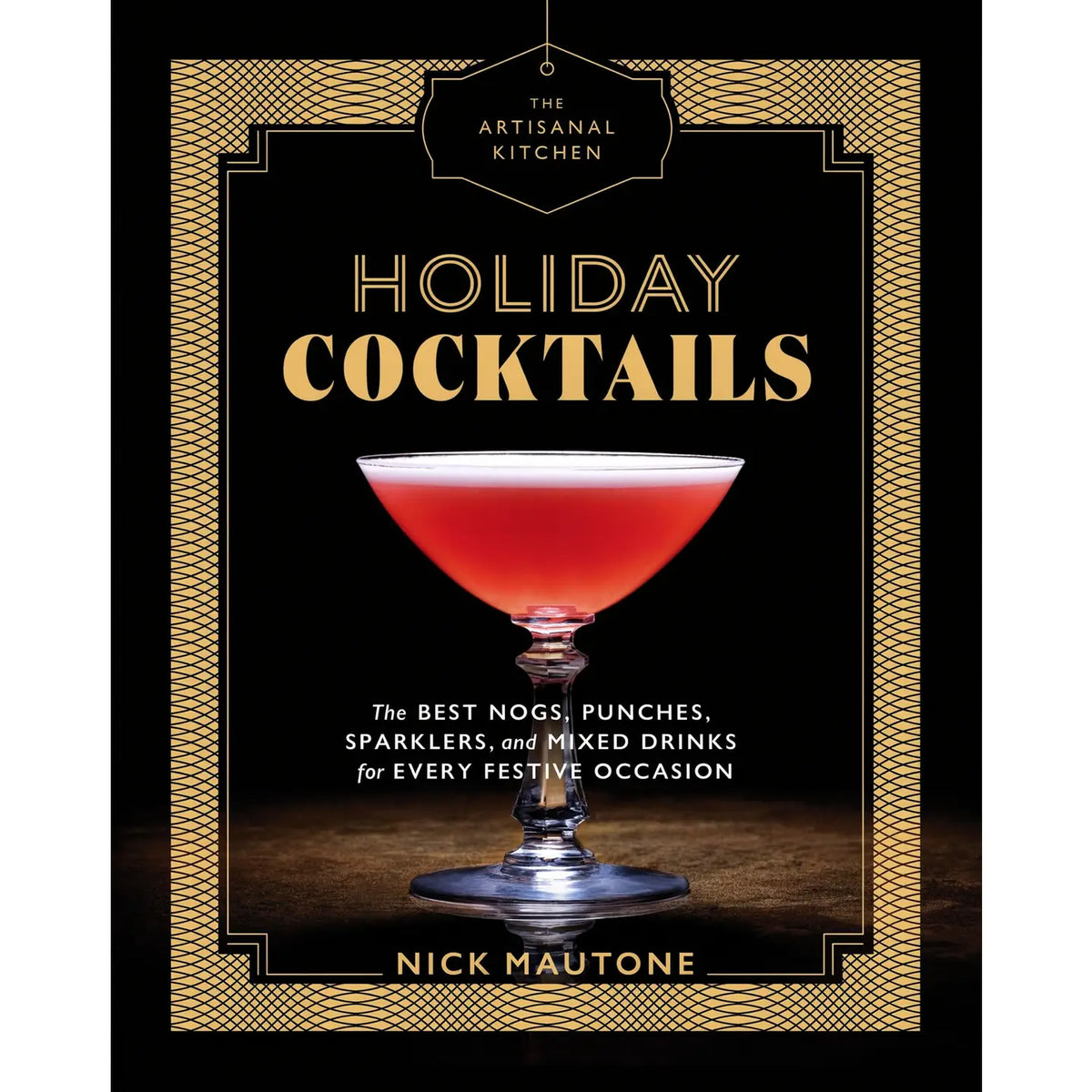 The Artisanal Kitchen Cocktails - AtelierBookHatchette
